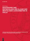 book: Entstehung und Entwicklung der Klasse der besitzlosen Lohnarbeiter in Halle