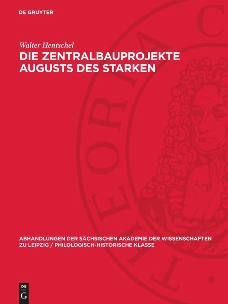 book: Die Zentralbauprojekte Augusts des Starken