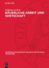 book: Bäuerliche Arbeit und Wirtschaft