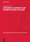 book: Untersuchungen zur Embryologie Galens