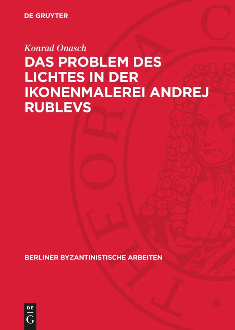 book: Das Problem des Lichtes in der Ikonenmalerei Andrej Rublevs