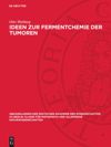 book: Ideen zur Fermentchemie der Tumoren