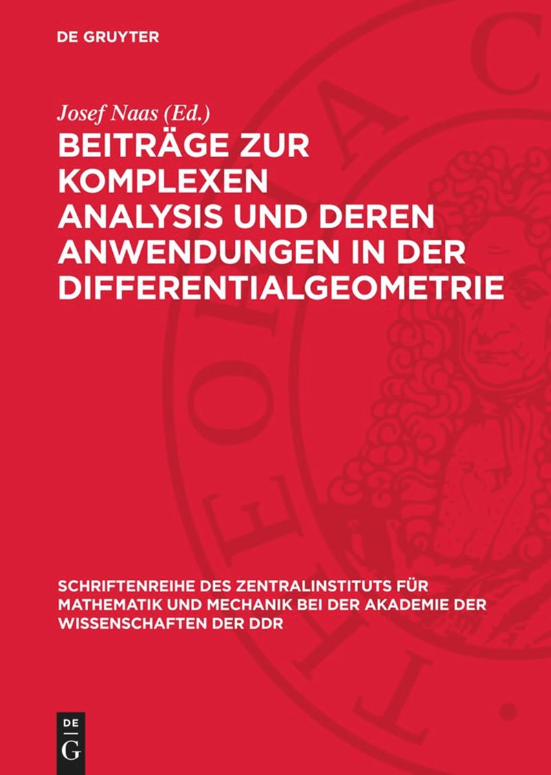 book: Beiträge zur komplexen Analysis und deren Anwendungen in der Differentialgeometrie