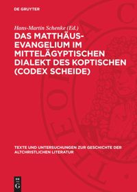 book: Das Matthäus-Evangelium im Mittelägyptischen Dialekt des Koptischen (Codex Scheide)
