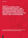 book: Über die Korrelation interdiurner Druck- und Temperaturänderungen in der Troposphäre und sich ergebende Folgerungen für Tropo- und Stratosphäre