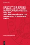 book: Rohstoff und Energie im gesellschaftlichen Reproduktionsprozeß und ihr Wechselverhältnis zur materiell-technischen Basis
