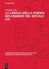 book: La lingua della poesia bolognese del secolo XIII