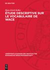 Étude descriptive sur le vocabulaire de Wace