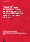 book: Zu Problemen der rechtlichen Beziehungen der im RGW vereinigten sozialistischen Länder