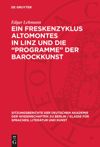 book: Ein Freskenzyklus Altomontes in Linz und die „Programme“ der Barockkunst