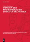 book: Homer in der frühchristlichen Literatur bis Justinus