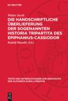 book: Die handschriftliche Überlieferung der sogenannten Historia Tripartita des Epiphanius-Cassiodor