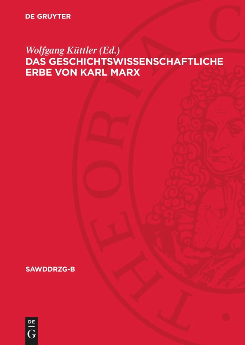 book: Das geschichtswissenschaftliche Erbe von Karl Marx