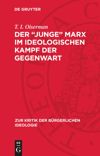 book: Der „junge“ Marx im ideologischen Kampf der Gegenwart