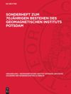 book: Sonderheft zum 70Jährigen Bestehen des Geomagnetischen Instituts Potsdam