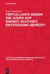 book: Tertullian’s Gegen die Juden auf Einheit, Echtheit, Entstehung geprüft