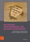 book: Die Galerie Gerstenberger und Wilhelm Grosshennig