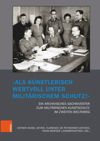 book: „Als künstlerisch wertvoll unter militärischem Schutz!“ Ein archivisches Sachinventar zum militärischen Kunstschutz im Zweiten Weltkrieg