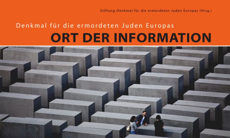 book: Denkmal für die ermordeten Juden Europas: Ort der Information