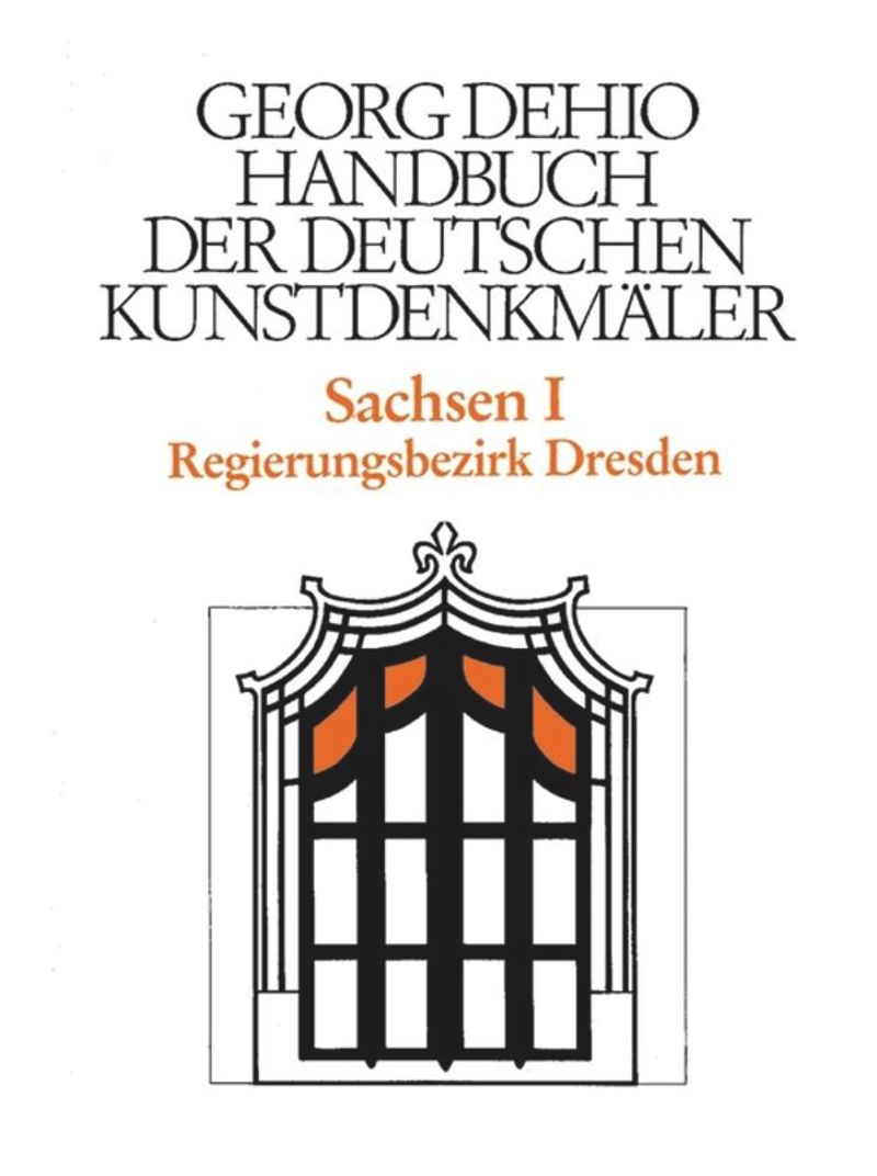 book: Dehio - Handbuch der deutschen Kunstdenkmäler / Sachsen Bd. 1