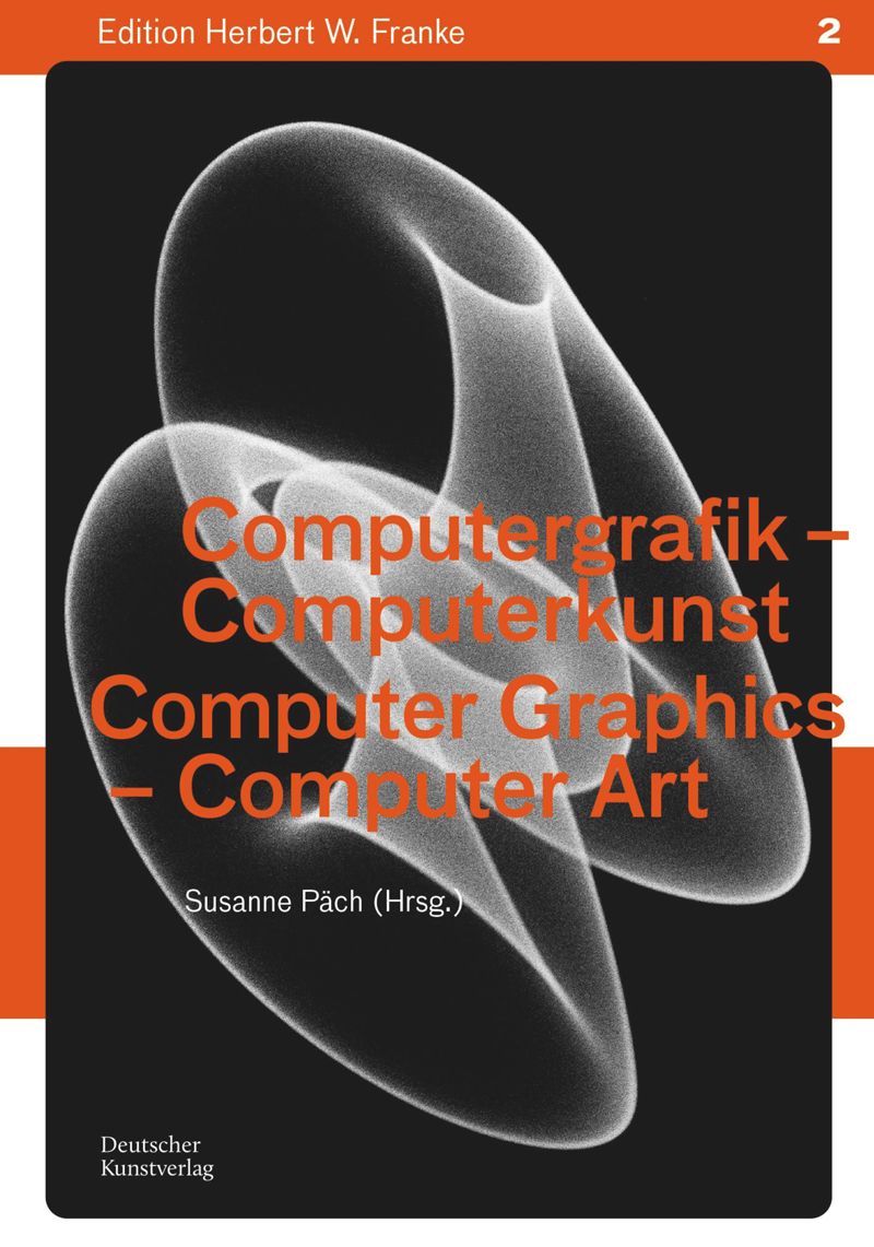 book: Computergrafik - Computerkunst / Computer Graphics – Computer Art
