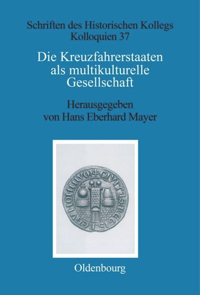 book: Die Kreuzfahrerstaaten als multikulturelle Gesellschaft