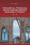 book: Nationalismus, Türkisierung und das Ende der jüdischen Gemeinden in Thrakien