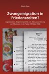 book: Zwangsmigration in Friedenszeiten?