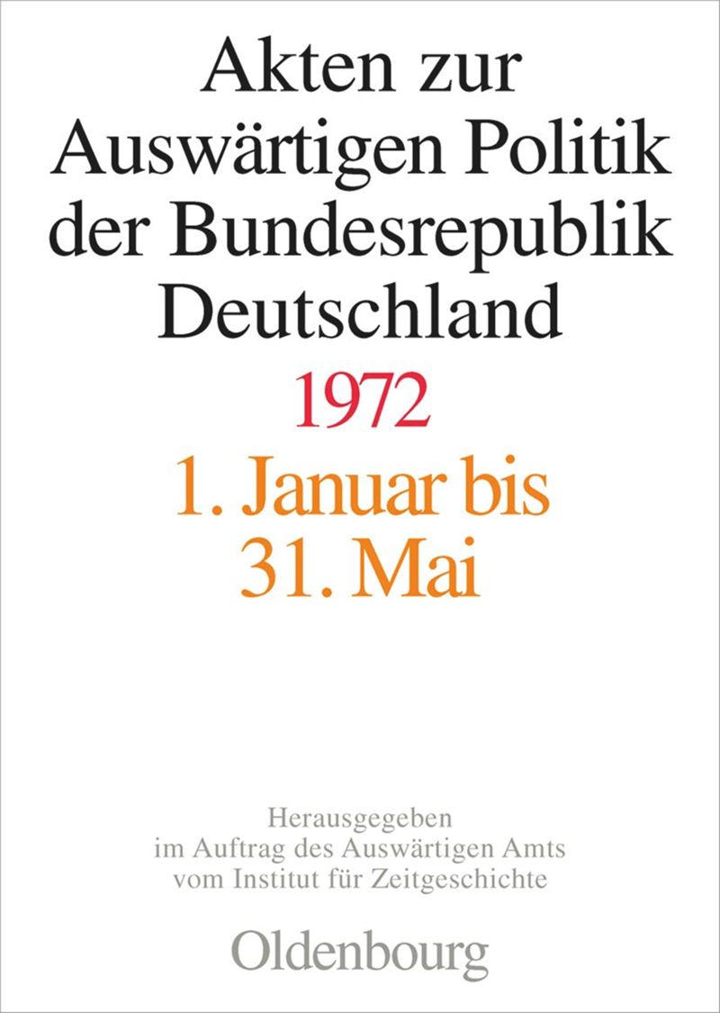 book: Akten zur Auswärtigen Politik der Bundesrepublik Deutschland 1972