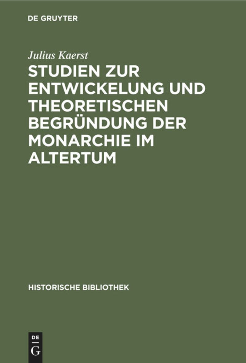 book: Studien  zur Entwickelung und theoretischen Begründung der Monarchie im Altertum