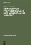 book: Heinrich von Treitschkes Lehr- und Wanderjahre 1834–1867