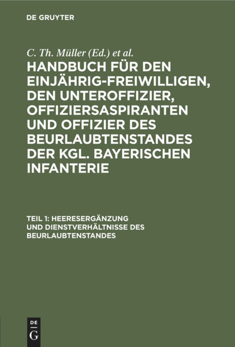 book: Teil 1 Heeresergänzung und Dienstverhältnisse des Beurlaubtenstandes