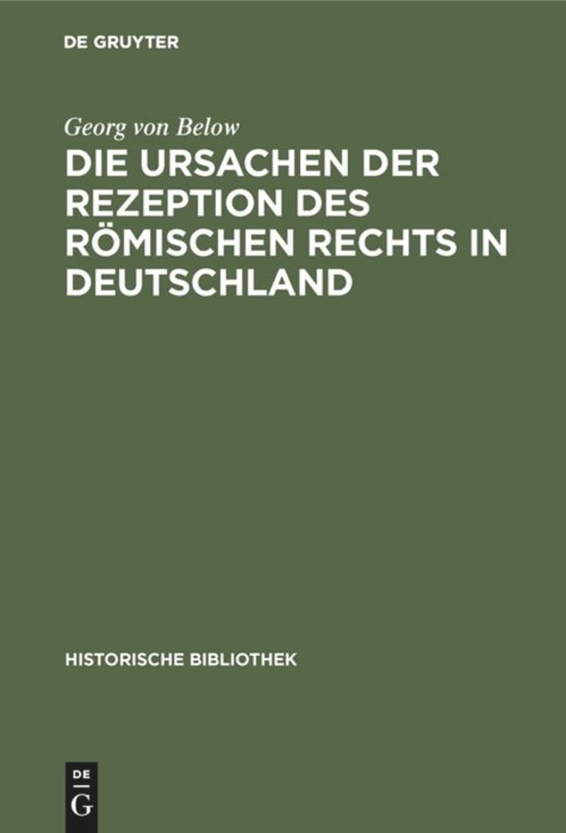 book: Die Ursachen der Rezeption des Römischen Rechts in Deutschland