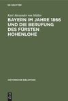 book: Bayern im Jahre 1866 und die Berufung des Fürsten Hohenlohe