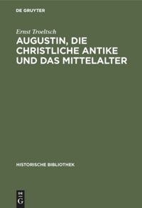 book: Augustin, die christliche Antike und das Mittelalter