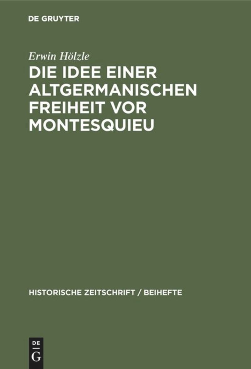 book: Die Idee einer Altgermanischen Freiheit vor Montesquieu
