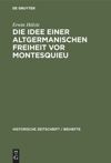 book: Die Idee einer Altgermanischen Freiheit vor Montesquieu