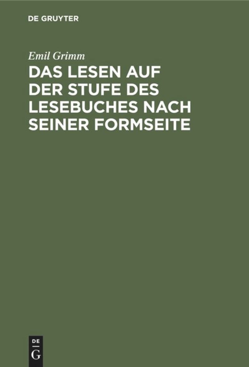 book: Das Lesen auf der Stufe des Lesebuches nach seiner Formseite
