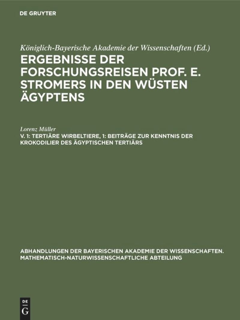book: V. 1 Tertiäre Wirbeltiere, 1: Beiträge zur Kenntnis der Krokodilier des ägyptischen Tertiärs