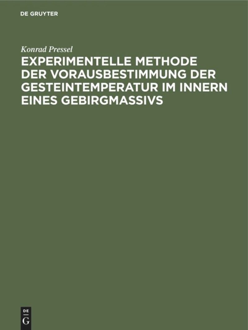 book: Experimentelle Methode der Vorausbestimmung der Gesteintemperatur im Innern eines Gebirgmassivs