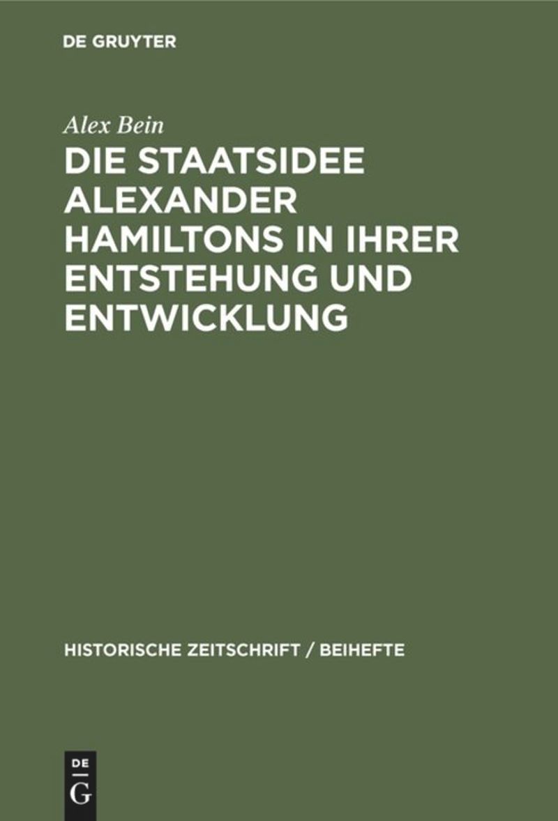 book: Die Staatsidee Alexander Hamiltons in ihrer Entstehung und Entwicklung