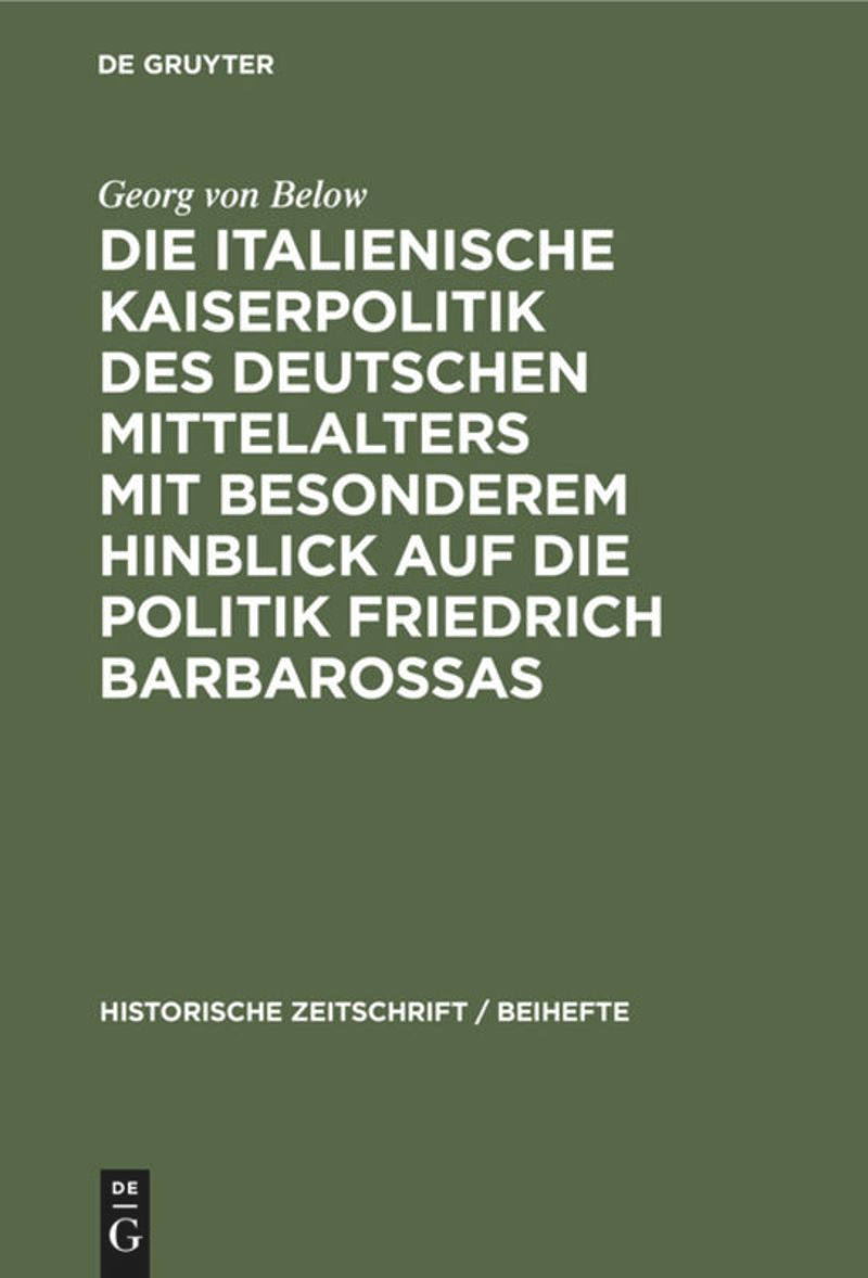 book: Die italienische Kaiserpolitik des deutschen Mittelalters mit besonderem Hinblick auf die Politik Friedrich Barbarossas