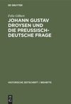book: Johann Gustav Droysen und die preussisch-deutsche Frage