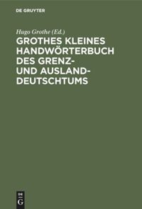 book: Grothes kleines Handwörterbuch des Grenz- und Ausland-Deutschtums