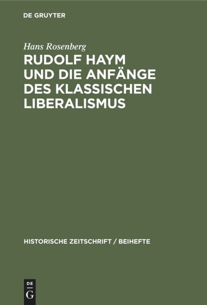 book: Rudolf Haym und die Anfänge des klassischen Liberalismus