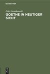 Goethe in heutiger Sicht