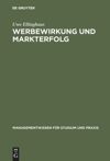 book: Werbewirkung und Markterfolg