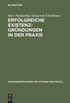book: Erfolgreiche Existenzgründungen in der Praxis