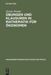 book: Übungen und Klausuren in Mathematik für Ökonomen
