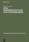 book: Vom Wissenschaftler zum Unternehmer